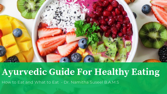 Ayurvedic Guide for Healthy Eating